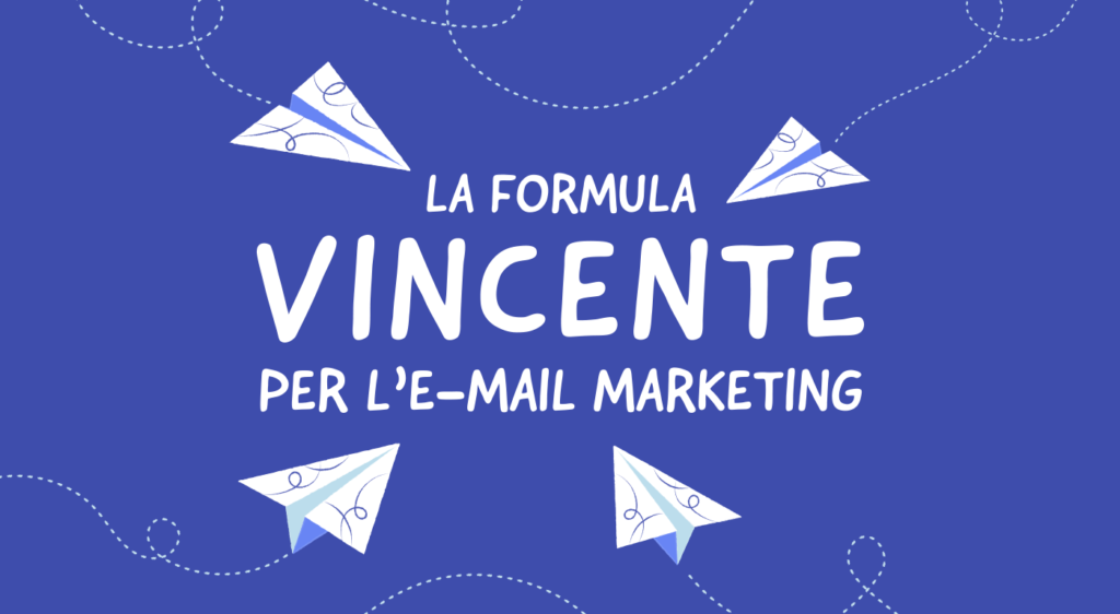 La Formula Vincente per l'Email Marketing